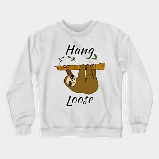 Hang Loose Sloth #2 Crewneck Sweatshirt